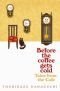 [Before the Coffee Gets Cold 02] • Tales From the Cafe